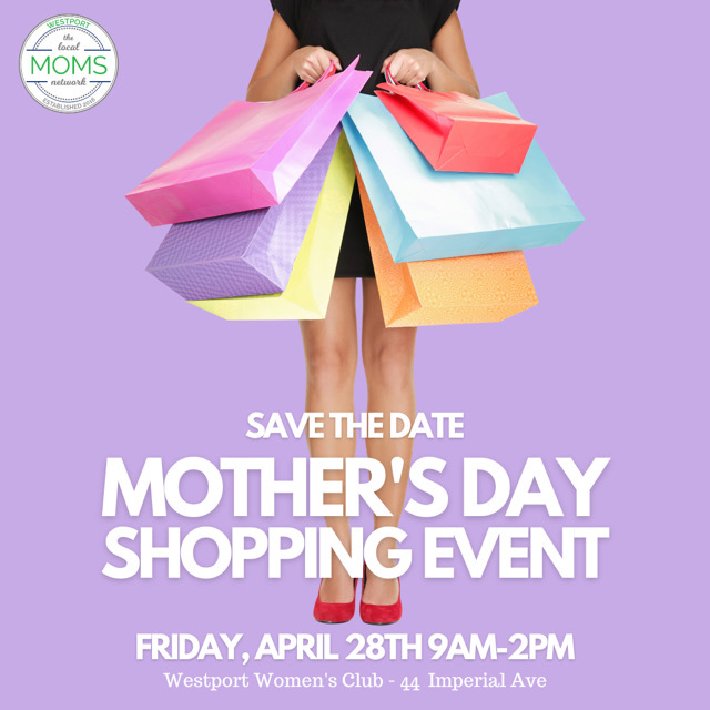 Mother's Day Shopping Event. April 28, 9am-2pm